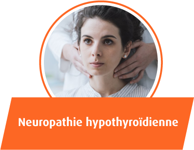 Neuropathie hypothyroidienne